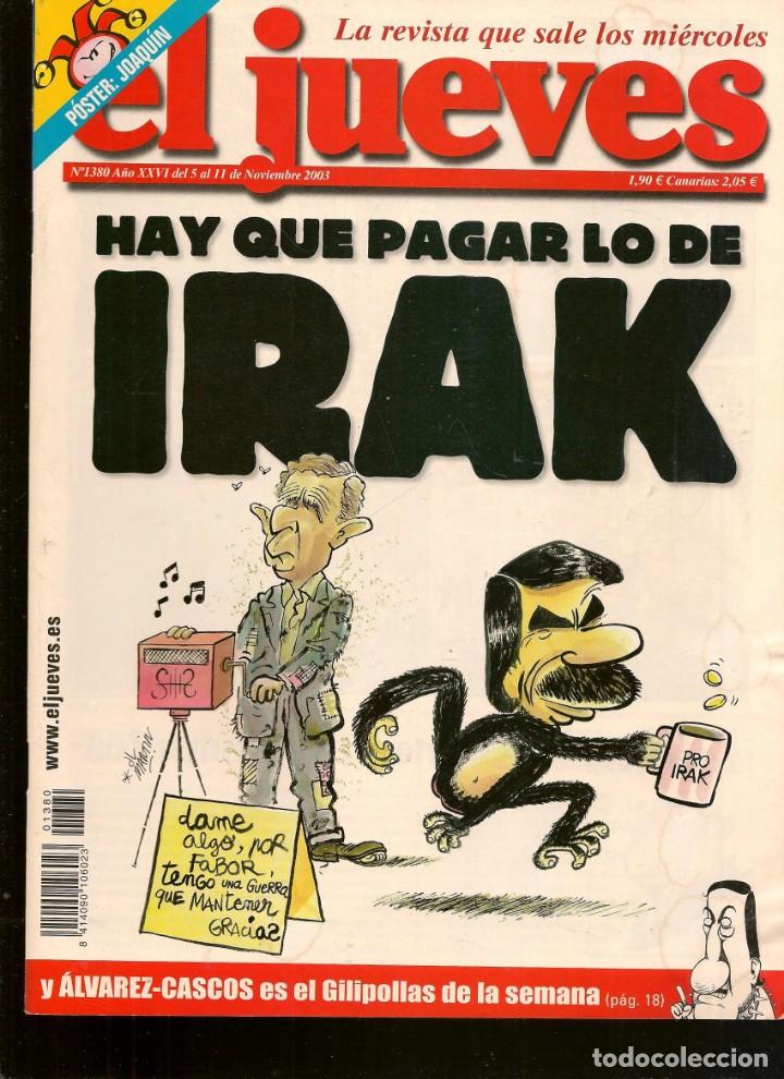 Colecionismo de Revistas e Jornais: EL JUEVES. N&ordm; 1380. CON POSTER: JOAQU&Iacute;N. 11 NOVIEMBRE 2003. (ST/SL)