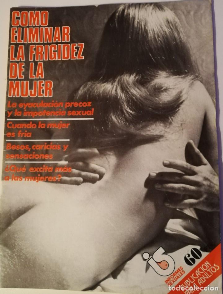 Sammeln von Zeitschriften und Zeitungen: Revista INFORMES SEXUALES n&ordm; 60 Como eliminar la frigidez de la mujer Dossier Sexual Sexo Actualidad