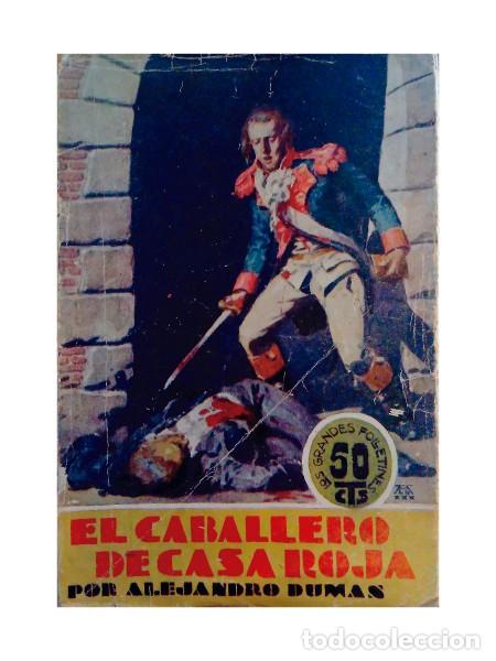 Coleccionismo de Revistas y Peri&oacute;dicos: EL CABALLERO DE CASA-ROJA. Los Grandes Folletines n&ordm; 6. Dumas, Alejandro