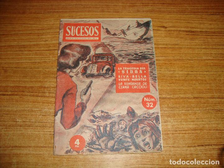 Collezionismo di Riviste e Giornali: REVISTA SUCESOS CRONICA SENSACIONAL DEL MES N&ordm; 32