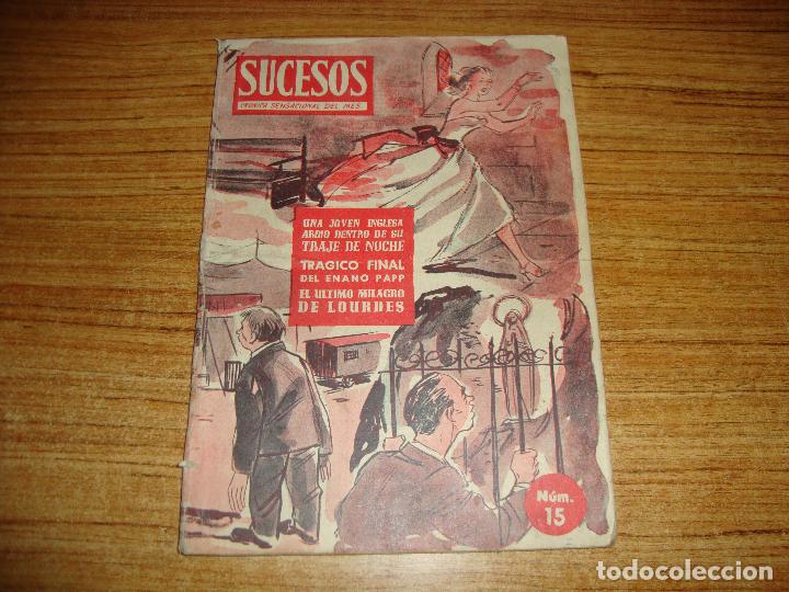 Collection Magazines and Newspapers: REVISTA SUCESOS CRONICA SENSACIONAL DEL MES N&ordm; 15