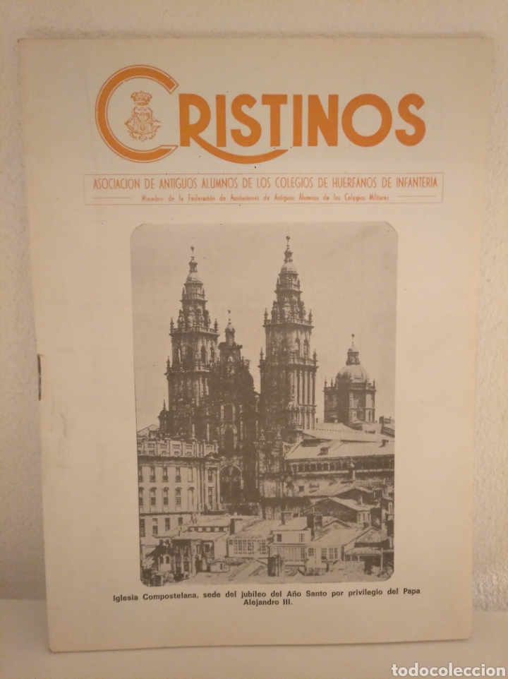 Coleccionismo de Revistas y Peri&oacute;dicos: Cristinos. Asociaci&oacute;n antiguos alumnos hu&eacute;rfanos infanter&iacute;a. Santiago de Compostela 1976 a&ntilde;o Jubilar