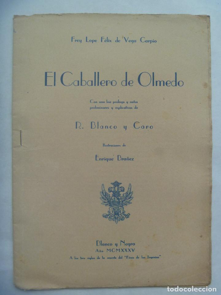 Coleccionismo de Revistas y Peri&oacute;dicos: EL CABALLERO DE OLMEDO, DE LOPE VEGA. COLECCIONABLE BLANCO Y NEGRO, 1935. ILUSTRACIONES BRA&Ntilde;EZ