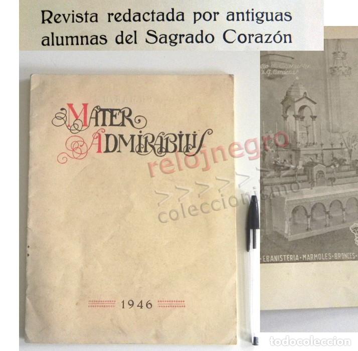 Coleccionismo de Revistas y Peri&oacute;dicos: ANTIGUA REVISTA MATER ADMIRABILIS A&Ntilde;O 1946 DE ALUMNAS DEL SAGRADO CORAZ&Oacute;N ESPA&Ntilde;A RELIGI&Oacute;N CRISTIANA
