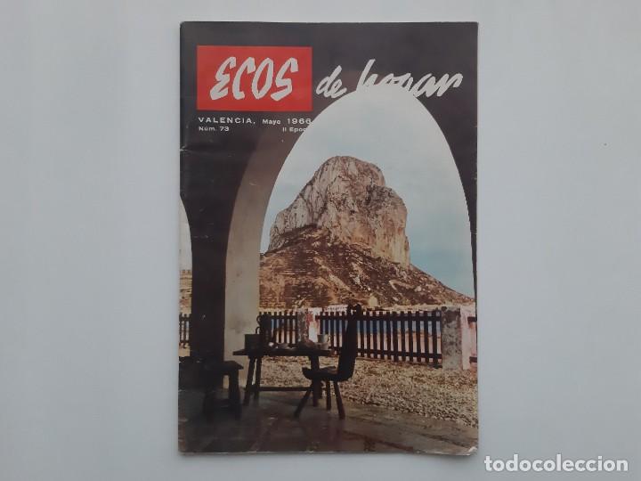 Sammeln von Zeitschriften und Zeitungen: REVISTA ECOS HOGAR VALENCIA 1966 BONANZA EN ESPA&Ntilde;A TOROS MONDE&Ntilde;O MARISOL LOLA FLORES JAVEA IFACH