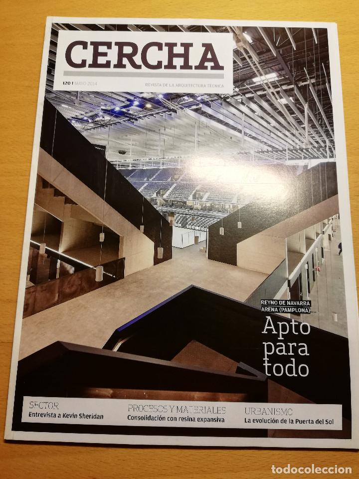 Collezionismo di Riviste e Giornali: REVISTA CERCHA N&ordm; 120 (MAYO 2014) REVISTA DE LA ARQUITECTURA T&Eacute;CNICA