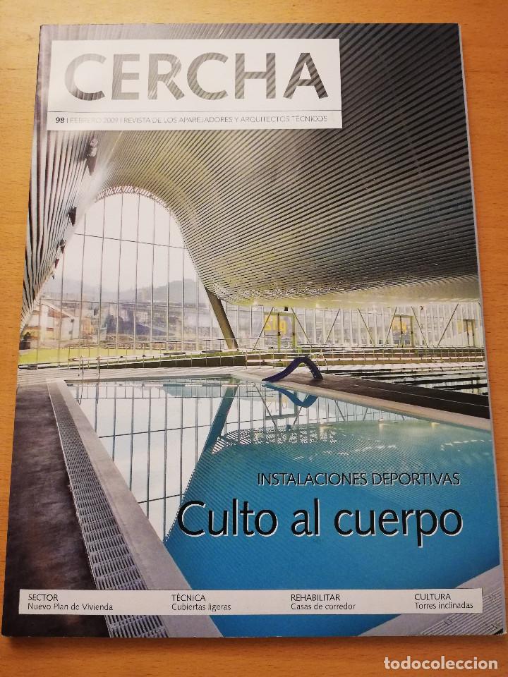 Collezionismo di Riviste e Giornali: REVISTA CERCHA N&ordm; 98 (FEBRERO 2009) REVISTA DE LOS APAREJADORES Y ARQUITECTOS T&Eacute;CNICOS