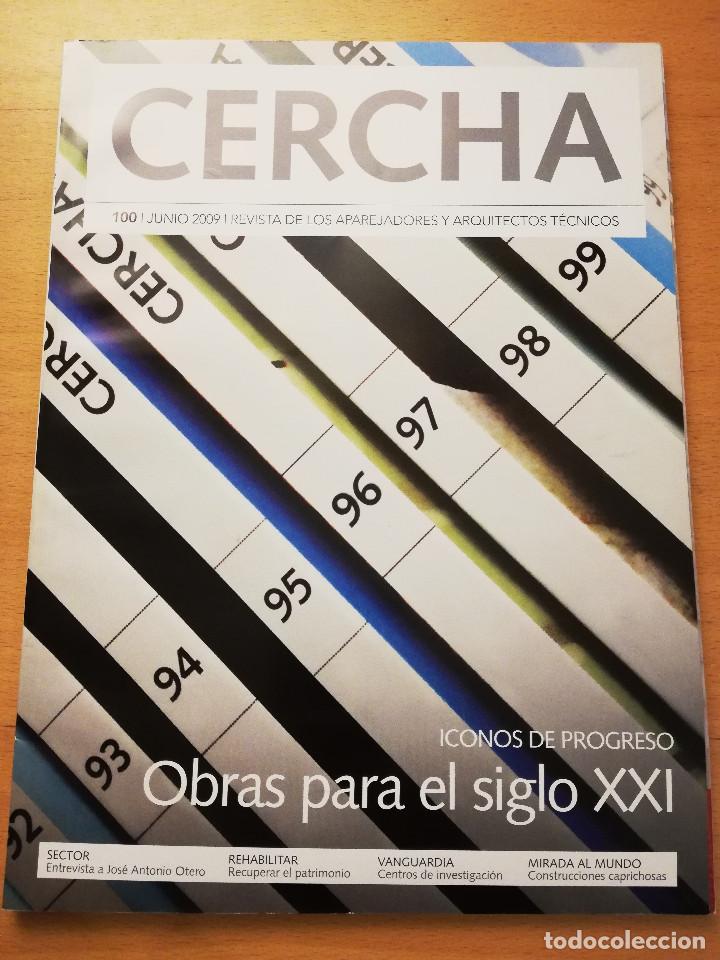 Coleccionismo de Revistas y Peri&oacute;dicos: REVISTA CERCHA N&ordm; 100 (JUNIO 2009) REVISTA DE LOS APAREJADORES Y ARQUITECTOS T&Eacute;CNICOS