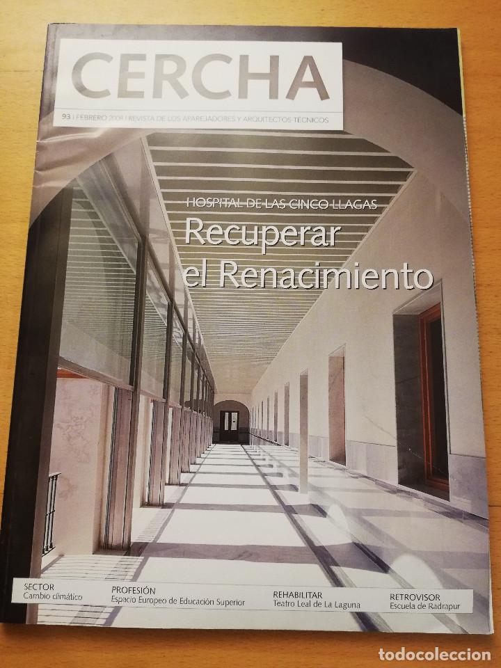 Collezionismo di Riviste e Giornali: REVISTA CERCHA N&ordm; 93 (FEBRERO 2008) REVISTA DE LOS APAREJADORES Y ARQUITECTOS T&Eacute;CNICOS