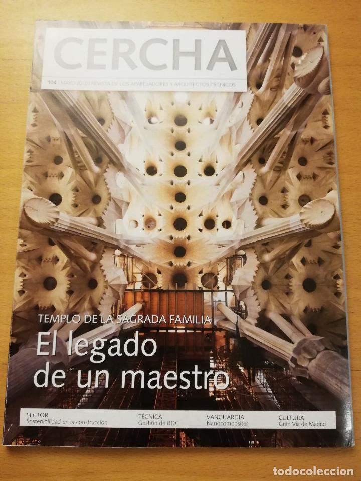 Collectionnisme de Revues et Journaux: REVISTA CERCHA N&ordm; 104 (MAYO 2010) TEMPLO DE LA SAGRADA FAMILIA
