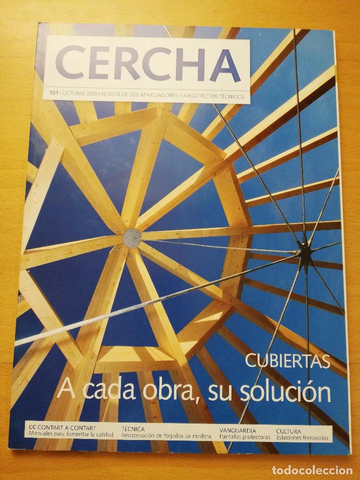 Collezionismo di Riviste e Giornali: REVISTA CERCHA N&ordm; 101 (OCTUBRE 2009) REVISTA DE LOS APAREJADORES Y ARQUITECTOS T&Eacute;CNICOS