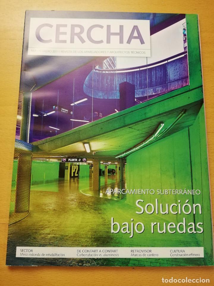 Coleccionismo de revistas y peri&oacute;dicos: REVISTA CERCHA N&ordm; 107 (FEBRERO 2011) REVISTA DE LOS APAREJADORES Y ARQUITECTOS T&Eacute;CNICOS