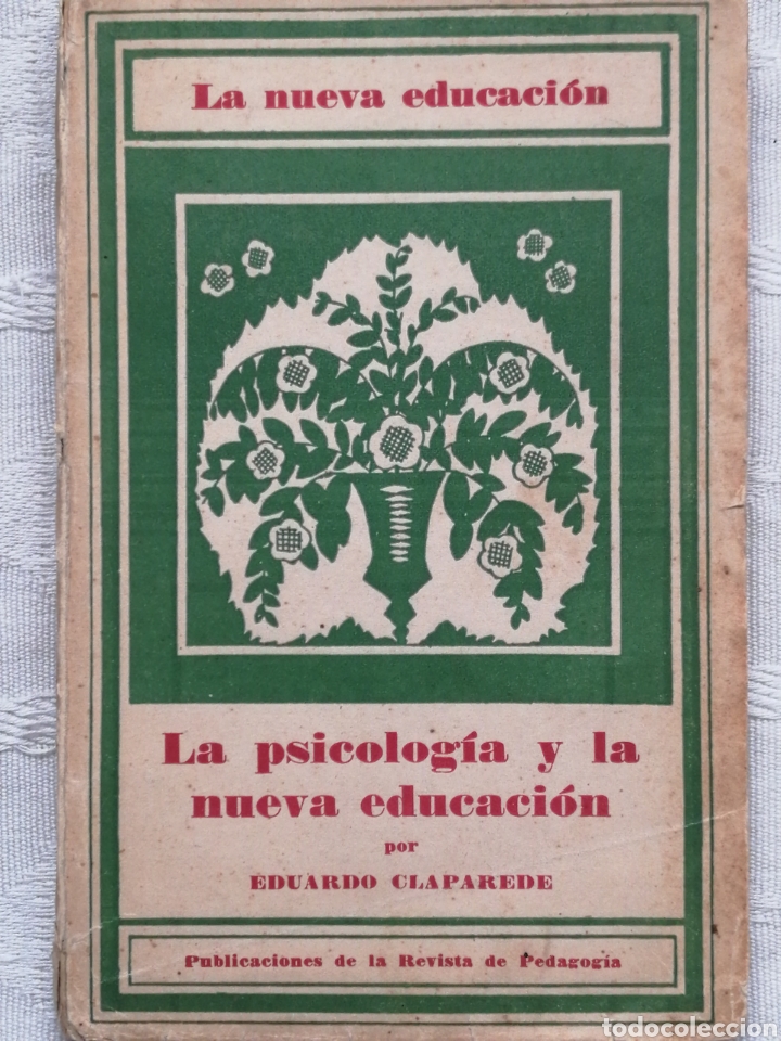 Collection Magazines and Newspapers: La psicologia y la nueva educacion. Eduardo Claparede. Madrid 1933 Publicaciones de la revista
