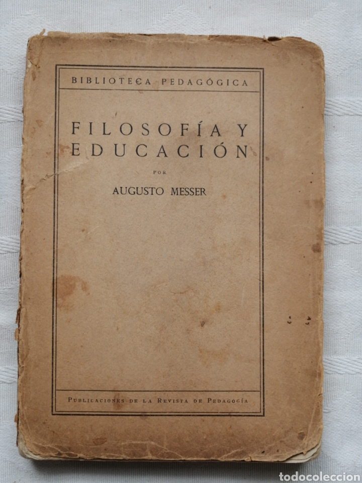 Collection Magazines and Newspapers: Filosofia y educacion. Augusto Messer. Madrid 1929 Revista de Pedagogia. 183 pp