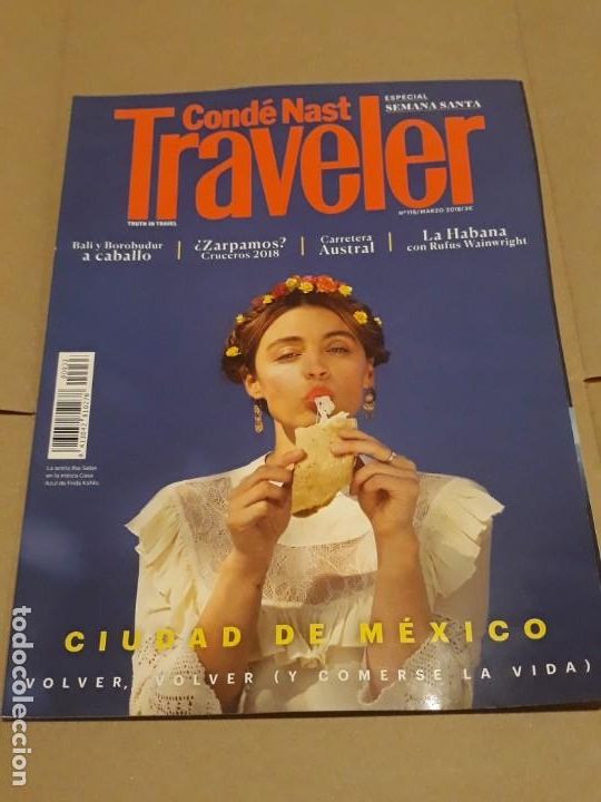 Collection Magazines and Newspapers: REVISTA COND&Eacute; NAST TRAVELER N&ordm;115 CIUDAD DE MEXICO*