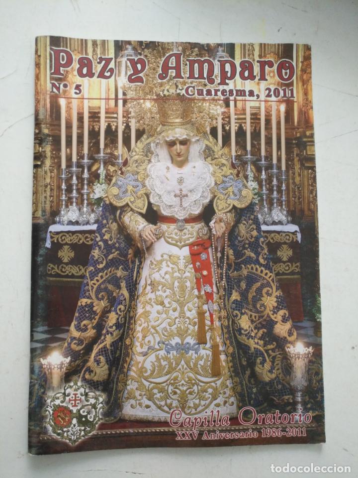 Coleccionismo de Revistas y Peri&oacute;dicos: revista semana santa cadiz paz y amparo cuaresma 2011 n 5 - capilla oratorio xxv aniversario