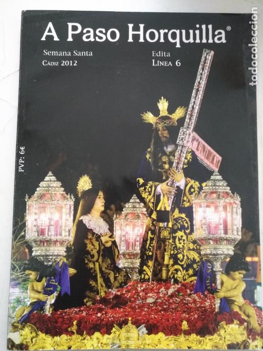 Coleccionismo de Revistas y Peri&oacute;dicos: revista semana santa cadiz 2012 a paso horquilla ,