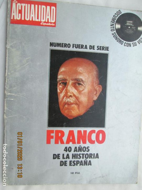 Sammeln von Zeitschriften und Zeitungen: REVISTA ACTUALIDAD ESPA&Ntilde;OLA - FRANCO 40 A&Ntilde;OS DE LA HISTORIA DE ESPA&Ntilde;A .
