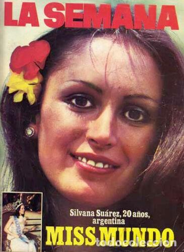Coleccionismo de Revistas y Peri&oacute;dicos: MISS MUNDO 1978 Silvana Suarez. Revista Argentina LA SEMANA