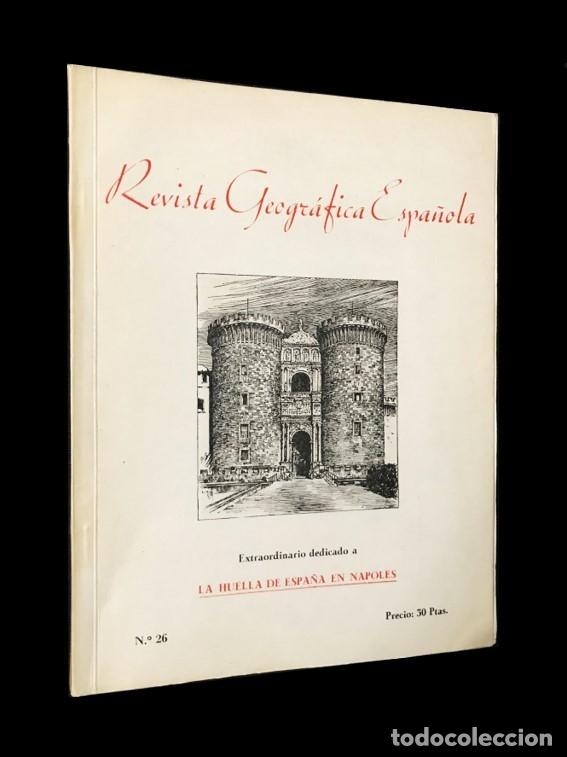 Coleccionismo de Revistas y Peri&oacute;dicos: REVISTA GEOGR&Aacute;FICA ESPA&Ntilde;OLA N&ordm; 26 - N&Uacute;MERO EXTRAORDINARIO DEDICADO A LA HUELLA DE ESPA&Ntilde;A EN N&Aacute;POLES
