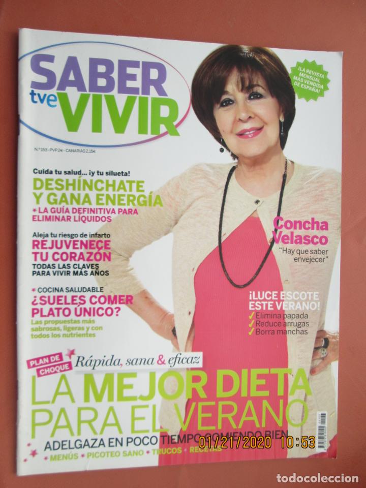 Collezionismo di Riviste e Giornali: SABER VIVIR REVISTA N&ordm; 153 - CONCHA VELASCO , LA MEJOR DIETA PARA EL VERANO