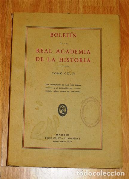Coleccionismo de revistas y peri&oacute;dicos: BOLET&Iacute;N DE LA REAL ACADEMIA DE LA HISTORIA. Tomo CXLIV ; Cuaderno I ; Enero-marzo 1959