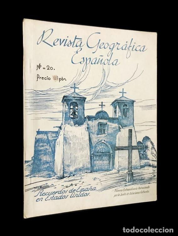 Coleccionismo de Revistas y Peri&oacute;dicos: REVISTA GEOGR&Aacute;FICA ESPA&Ntilde;OLA N&ordm; 20 EXTRAORDINARIO - RECUERDOS DE ESPA&Ntilde;A EN ESTADOS UNIDOS