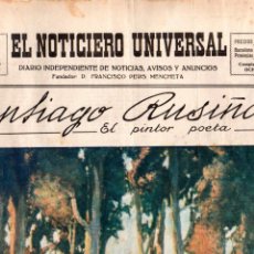 Coleccionismo de Revistas y Periódicos: SUPLEMENTO EL NOTICIERO UNIVERSAL SANTIAGO RUSIÑOL EL PINTOR POETA - 1930