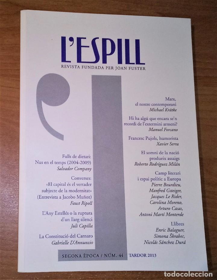 Collezionismo di Riviste e Giornali: L'ESPILL 44, 2013 (DOSSIER: CAMP LITERARI I ESPAI POL&Iacute;TIC A EUROPA, JACOBO MU&Ntilde;OZ)