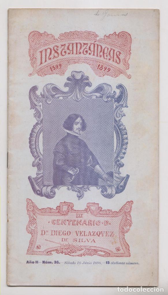 Coleccionismo de Revistas y Peri&oacute;dicos: INSTANT&Aacute;NEAS. A&Ntilde;O II, N&ordm; 36. 10 JUNIO 1898.  III CENTENARIO VEL&Aacute;ZQUEZ-.