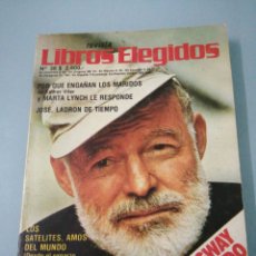 Coleccionismo de Revistas y Periódicos: REVISTA LIBROS ELEGIDOS. N°36. 6/1979. EJEMPLAR CON HEMINGWAY AL DESNUDO.. Lote 192533286