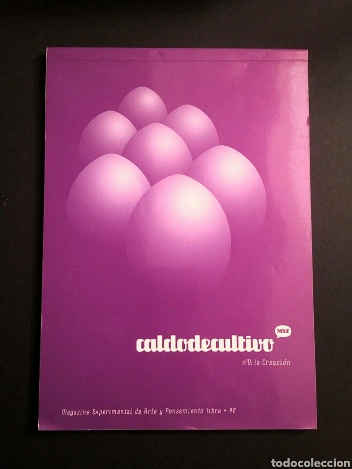 Collectionnisme de Revues et Journaux: Caldodecultivo mgz n&uacute;mero 0 Magazine Experimental de Arte y Pensamiento libre
