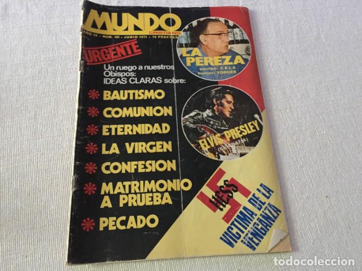 Coleccionismo de revistas y peri&oacute;dicos: MUNDO CRISTIANO 1971 ELVIS PRESLEY TERESA BERGANZA PASTORA IMPERIO HESS CAMILO JOSE CELA