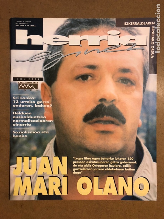 Colecionismo de Revistas e Jornais: HERRIA EGINEZ 40. ZENBAKIA (1996ko AZAROA). JUAN MARI OLANO, DOSIERRA: KAPITALISMOSREN UNEA,...