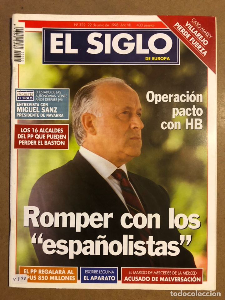 Coleccionismo de revistas y peri&oacute;dicos: EL SIGLO DE EUROPA N&deg; 322 (1998). ARZALLUS OPERACI&Oacute;N PACTO CON HB, VILLAREJO CASO MAREY,..