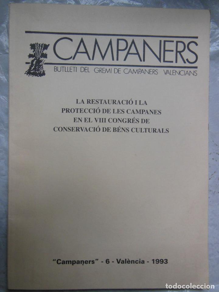 Collezionismo di Riviste e Giornali: CAMPANERS. BUTLLETI DEL GREMI DE CAMPANERS VALENCIANS. LA RESTAURACI&Oacute; I LA PROTECCI&Oacute; DE LES CAMPANES