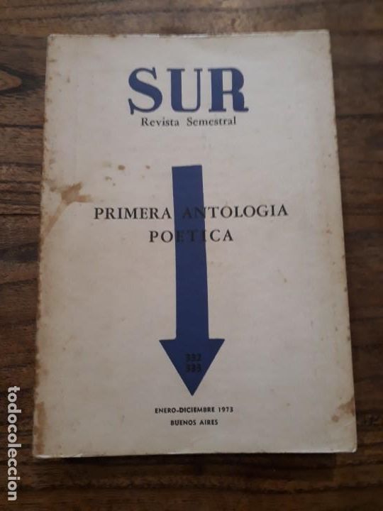 Coleccionismo de Revistas y Peri&oacute;dicos: Revista Sur Primera antolog&iacute;a po&eacute;tica. 1973 Borges, etc