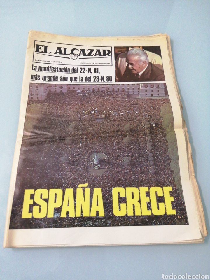 Collectionnisme de Revues et Journaux: EL ALCAZAR. MANIFESTACI&Oacute;N 22-N, 1981. M&Aacute;S GRANDE QUE LA DEL 23-N,80. ESPECTACULAR.