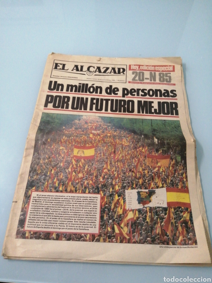 Collectionnisme de Revues et Journaux: EL ALCAZAR. MANIFESTACI&Oacute;N 22-N, 1985. ESPECTACULAR.