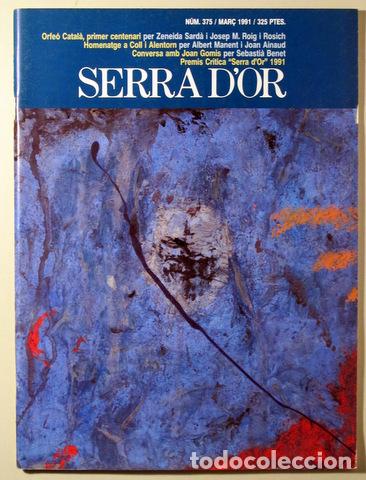 Collectionnisme de Revues et Journaux: SERRA D'OR. Mar&ccedil; 1991, n&uacute;m. 375 - Barcelona 1991