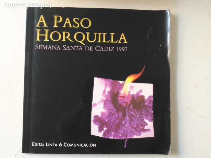 Coleccionismo de Revistas y Peri&oacute;dicos: semana santa cadiz a paso horquilla 1997 . 106 paginas edicion limitada 5000 ejemplares