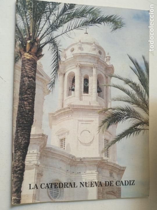 Sammeln von Zeitschriften und Zeitungen: - CATALOGO CAJA SAN FERNANDO , LA CATEDRAL NUEVA DE CADIZ
