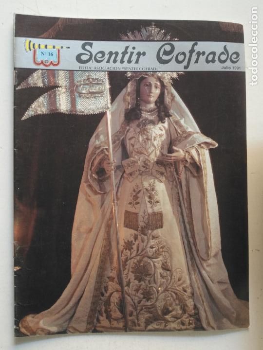 Coleccionismo de Revistas y Peri&oacute;dicos: REVISTA SEMANA SANTA CADIZ . SENTIR COFRADE NUMERO 16