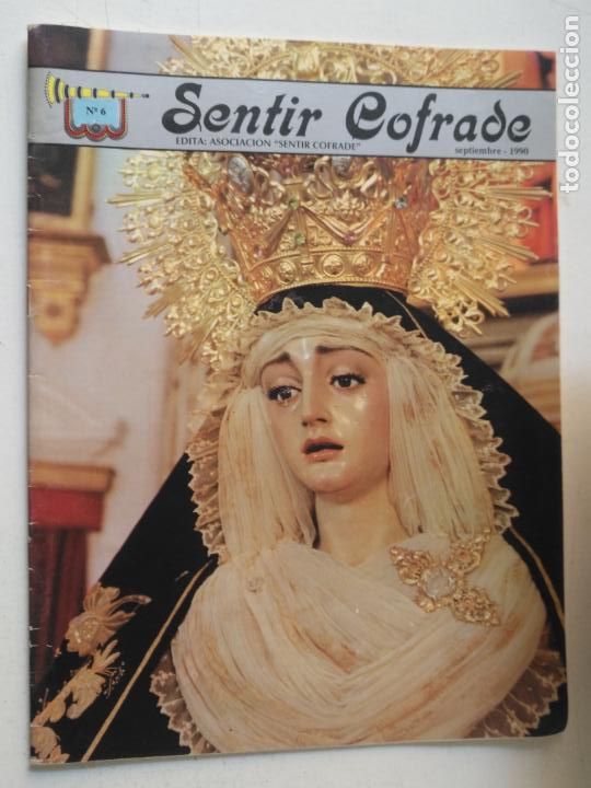 Coleccionismo de Revistas y Peri&oacute;dicos: REVISTA SEMANA SANTA CADIZ . SENTIR COFRADE NUMERO 6