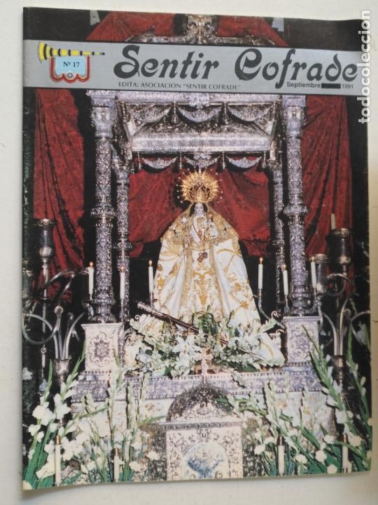 Coleccionismo de Revistas y Peri&oacute;dicos: REVISTA SEMANA SANTA CADIZ . SENTIR COFRADE NUMERO 17