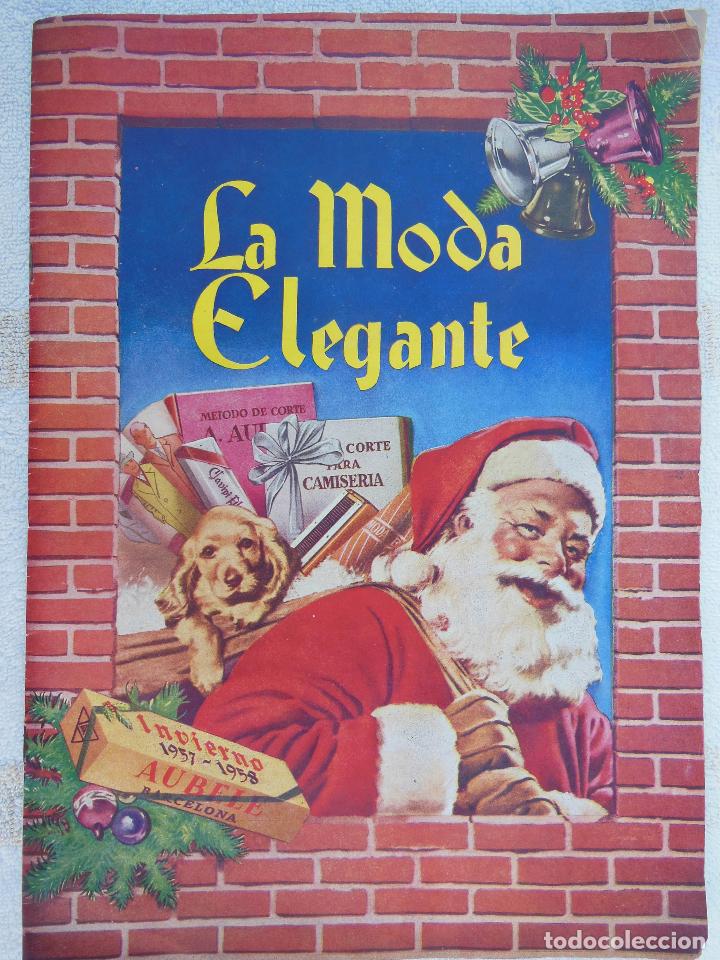 Collezionismo di Riviste e Giornali: LA MODA ELEGANTE. T&eacute;cnica y Moda. Sastrer&iacute;a, Alta Costura, Camiser&iacute;a. INVIERNO 1957-58