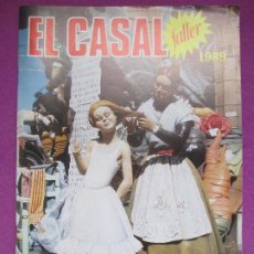 Coleccionismo de Revistas y Periódicos: REVISTA EL CASAL FALLER 1989 FALLAS VALENCIA 