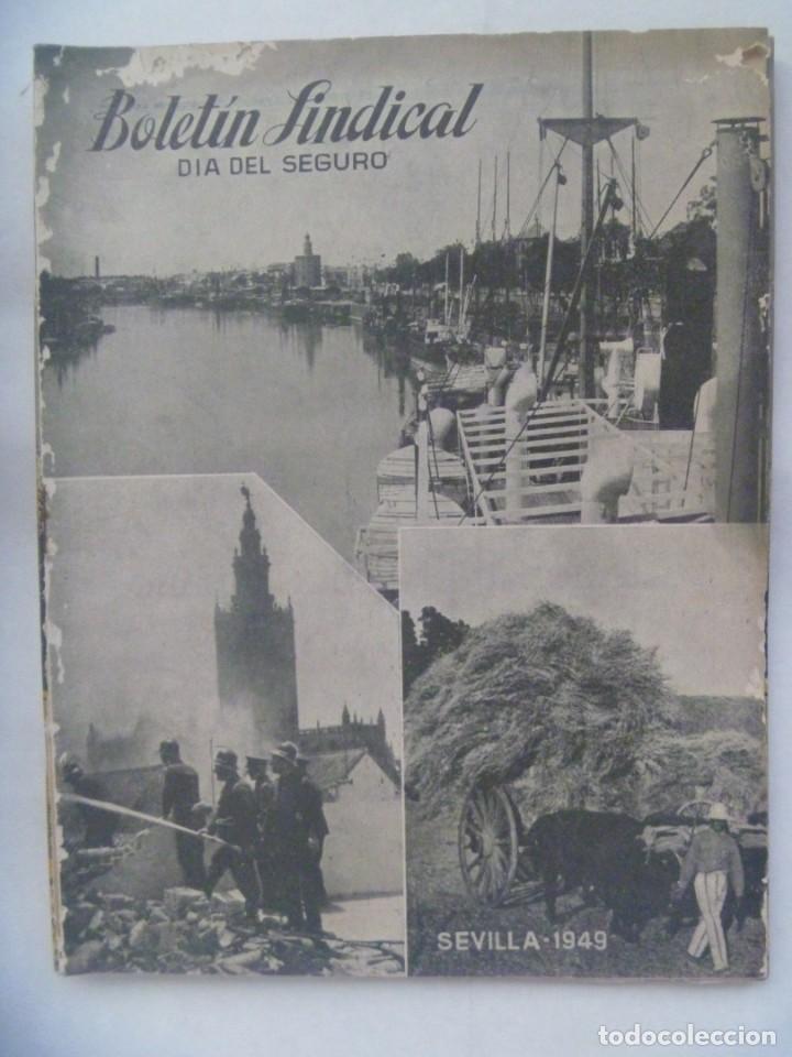 Coleccionismo de revistas y peri&oacute;dicos: SINDICATO VERTICAL - FALANGE - BOLETIN SINDICAL SEVILLA 1949: DIA DEL SEGURO, PUERTO DE SEVILLA, ETC