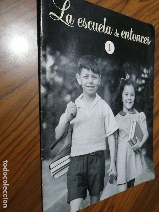 Collectionnisme de Revues et Journaux: LA ESCUELA DE ENTONCES 1. FASC&Iacute;CULO. GRAPA. BUEN ESTADO. caj. 83