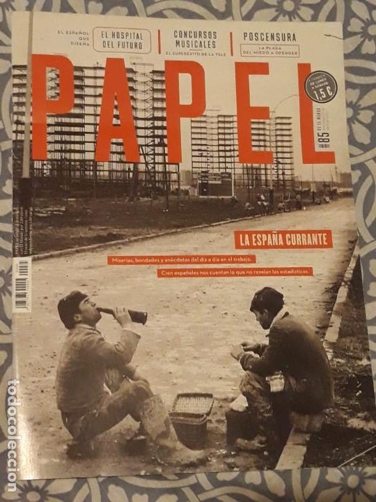 Collection Magazines and Newspapers: REVISTA PAPEL DE EL MUNDO N&ordm;85 LA ESPA&Ntilde;A CURRANTE*